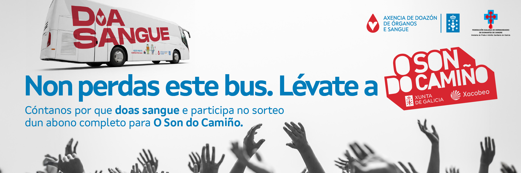 Visor Non perdas este Bus. Lévate a O Son do Camiño